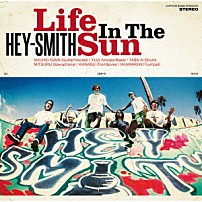 ＨＥＹ－ＳＭＩＴＨ 「Ｌｉｆｅ　Ｉｎ　Ｔｈｅ　Ｓｕｎ」