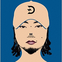 Ｄｉｇｇｙ－ＭＯ’「ＤＸ　－　１０ｔｈ　Ａｎｎｉｖｅｒｓａｒｙ　Ａｌｌ　Ｔｈｉｓ　Ｔｉｍｅ　２００８－２０１８　－」