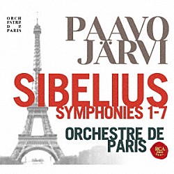 パーヴォ・ヤルヴィ（指揮）　パリ管弦楽団「シベリウス：交響曲全集」