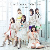 ｉ☆Ｒｉｓ「 Ｅｎｄｌｅｓｓ　Ｎｏｔｅｓ」