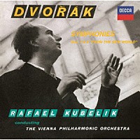 ラファエル・クーベリック「 ドヴォルザーク：交響曲第７番・第９番≪新世界より≫」