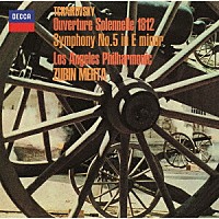 ズービン・メータ「 チャイコフスキー：交響曲第５番／大序曲≪１８１２年≫」