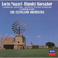ロリン・マゼール「 リムスキー＝コルサコフ：交響組曲≪シェエラザード≫　スペイン奇想曲／ロシアの復活祭」