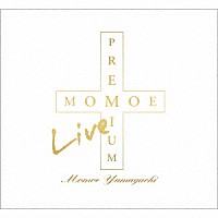 山口百恵「 ＭＯＭＯＥ　ＬＩＶＥ　ＰＲＥＭＩＵＭ　（リファイン版）」