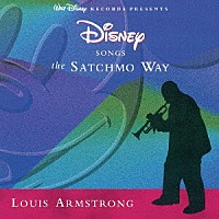 ルイ・アームストロング「 サッチモ・シングス・ディズニー（デジタル・リマスター盤）」