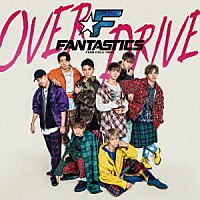 ＦＡＮＴＡＳＴＩＣＳ　ｆｒｏｍ　ＥＸＩＬＥ　ＴＲＩＢＥ「 ＯＶＥＲ　ＤＲＩＶＥ」