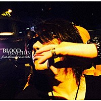 ＢＬＯＯＤ　ｆｅａｔ．ｓｈｉｎｉｃｈｉｒｏ　ｓｕｚｕｋｉ「 ＩＧＮＩＴＩＯＮ」