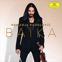 ネマニャ・ラドゥロヴィチ「 バイカ～黒海の物語」