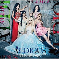 ＡＬＤＩＯＵＳ 「オール・ブローズ」