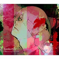 ＴＫ　ｆｒｏｍ　凛として時雨 「ｋａｔｈａｒｓｉｓ」