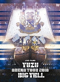 ゆず 「ＬＩＶＥ　ＦＩＬＭＳ　ＢＩＧ　ＹＥＬＬ」