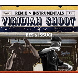 ＢＥＳ　＆　ＩＳＳＵＧＩ「ＶＩＲＩＤＩＡＮ　ＳＨＯＯＴ　ＲＥＭＩＸ　＆　ＩＮＳＴＲＵＭＥＮＴＡＬＳ」