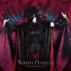 Ｄ「Ｖａｍｐｉｒｅ　Ｃｈｒｏｎｉｃｌｅ　～Ｖ－Ｂｅｓｔ　Ｓｅｌｅｃｔｉｏｎ　ｖｏｌ．２～」