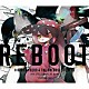 岸田教団＆ＴＨＥ明星ロケッツ「ＲＥＢＯＯＴ」