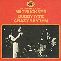 バディ・テイト～ミルト・バックナー「 クレイジー・リズム」