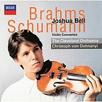ベル　ドホナーニ「 ブラームス＆シューマン：ヴァイオリン協奏曲」