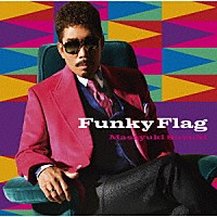 鈴木雅之「 Ｆｕｎｋｙ　Ｆｌａｇ」