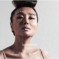 ＰＵＳＨＩＭ 「ｉｍｍａｔｕｒｅ」