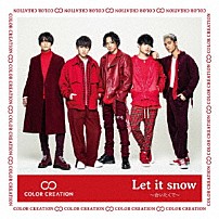 ＣＯＬＯＲ　ＣＲＥＡＴＩＯＮ 「Ｌｅｔ　ｉｔ　ｓｎｏｗ　～会いたくて～」