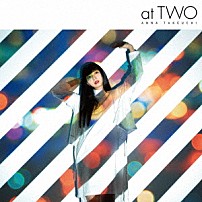 竹内アンナ 「ａｔ　ＴＷＯ」