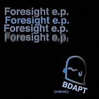 ｔｈｅ　ｂａｎｄ　ａｐａｒｔ（ｎａｋｅｄ） 「Ｆｏｒｅｓｉｇｈｔ　ｅ．ｐ．」