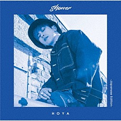 ＨＯＹＡ「Ｓｈｏｗｅｒ－Ｊａｐａｎｅｓｅ　Ｅｄｉｔｉｏｎ－」