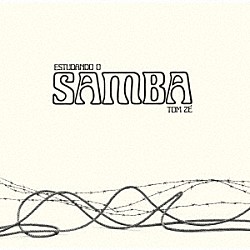 トン・ゼー「イストゥダンド・オ・サンバ（サンバ学習）」