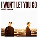 ＧＯＴ７「Ｉ　ＷＯＮ’Ｔ　ＬＥＴ　ＹＯＵ　ＧＯ」