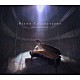 （ゲーム・ミュージック） Ｋｅｉｋｏ「Ｐｉａｎｏ　Ｃｏｌｌｅｃｔｉｏｎｓ　ＦＩＮＡＬ　ＦＡＮＴＡＳＹ　ⅩⅣ」