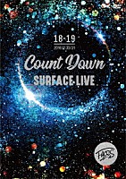 ＳＵＲＦＡＣＥ「 ＳＵＲＦＡＣＥ　ＬＩＶＥ　２０１８「ＦＡＣＥＳ　＃２－ＣＯＵＮＴＤＯＷＮ－」」