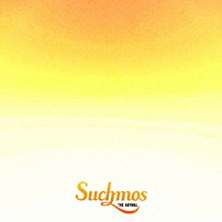 Ｓｕｃｈｍｏｓ 「ＴＨＥ　ＡＮＹＭＡＬ」