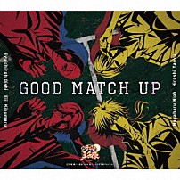 大石秀一郎・菊丸英二＆仁王雅治・柳生比呂士 「ＧＯＯＤ　ＭＡＴＣＨ　ＵＰ」