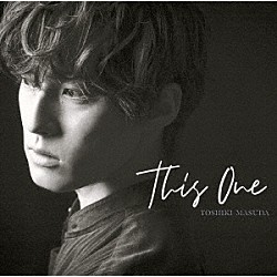 増田俊樹「Ｔｈｉｓ　Ｏｎｅ」