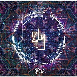 零［Ｈｚ］「ＺＥＬＭ」