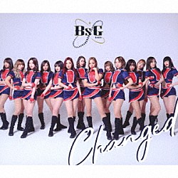 ＢｓＧｉｒｌｓ「Ｃｈａｎｇｅｄ」