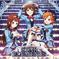 ＳＴＡＲ　ＥＬＥＭＥＮＴＳ「 ＴＨＥ　ＩＤＯＬＭ＠ＳＴＥＲ　ＭＩＬＬＩＯＮ　ＴＨＥ＠ＴＥＲ　ＧＥＮＥＲＡＴＩＯＮ　１７　ＳＴＡＲ　ＥＬＥＭＥＮＴＳ」