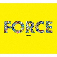 ＦＯＭＡＲＥ「 ＦＯＲＣＥ」