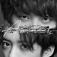 Ｏｎｌｙ　ｔｈｉｓ　ｔｉｍｅ「 ＡＮＳＷＥＲ」