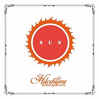 Ｈｉｌｃｒｈｙｍｅ 「ＳＵＮ　～リメイクベスト１～」