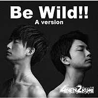 ４年２組 「Ｂｅ　Ｗｉｌｄ！！」