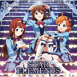 ＳＴＡＲ　ＥＬＥＭＥＮＴＳ「ＴＨＥ　ＩＤＯＬＭ＠ＳＴＥＲ　ＭＩＬＬＩＯＮ　ＴＨＥ＠ＴＥＲ　ＧＥＮＥＲＡＴＩＯＮ　１７　ＳＴＡＲ　ＥＬＥＭＥＮＴＳ」