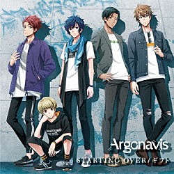 Ａｒｇｏｎａｖｉｓ「ＳＴＡＲＴＩＮＧ　ＯＶＥＲ／ギフト」