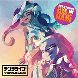 テンタクルズ「ＳＰＬＡＴＯＯＮ２　ＬＩＶＥ　ＩＮ　ＭＡＫＵＨＡＲＩ　テンタライブ」