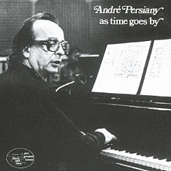 アンドレ・ペルジアニ ローランド・ロブリジョワ ロジャー・パラボッシー「アズ・タイム・ゴーズ・バイ」
