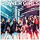 Ｈａｐｐｉｎｅｓｓ「ＰＯＷＥＲ　ＧＩＲＬＳ」