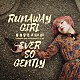 ルカタマ　ａ　ｇｏ　ｇｏ（ｒｕｋａｔａｍａ）「ＲＵＮＡＷＡＹ　ＧＩＲＬ／ＥＶＥＲ　ＳＯ　ＧＥＮＴＬＹ」