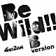 ４年２組「Ｂｅ　Ｗｉｌｄ！！」