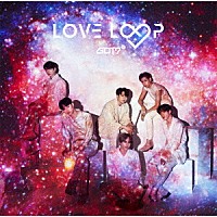 ＧＯＴ７「 ＬＯＶＥ　ＬＯＯＰ」