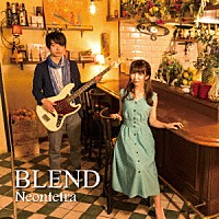 Ｎｅｏｎｔｅｔｒａ「 ＢＬＥＮＤ」