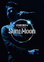 ＤＥＥＮ「 ＤＥＥＮ　ＬＩＶＥ　ＪＯＹ－ＣＯＭＰＬＥＴＥ　～Ｓｕｎ　ａｎｄ　Ｍｏｏｎ～」